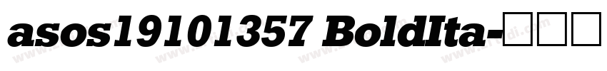 asos19101357 BoldIta字体转换